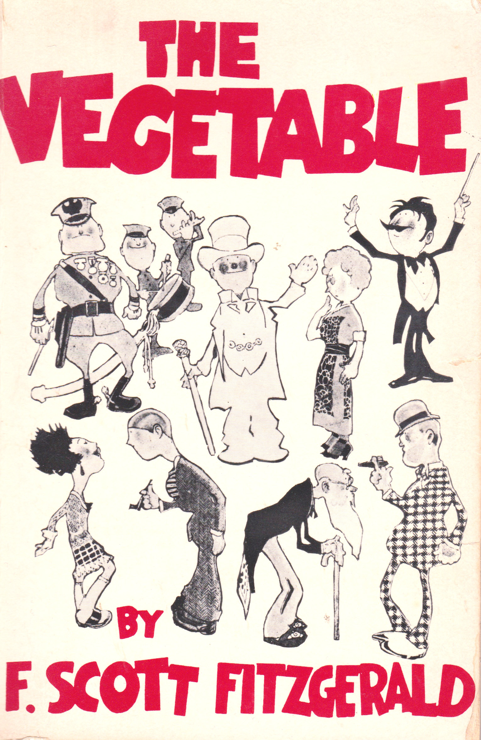 The Vegetable, or From President to Postman